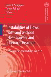 Instabilities of Flows: With and Without Heat Transfer and Chemical Reaction