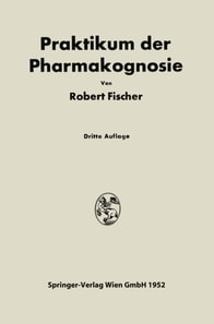 Praktikum der Pharmakognosie
