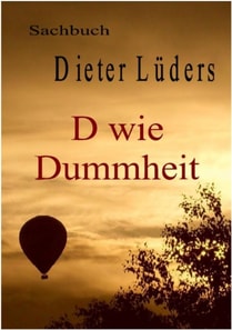 D wie Dummheit