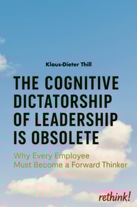 The Cognitive Dictatorship of Leadership Is Obsolete