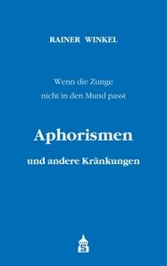 Aphorismen und andere Kränkungen