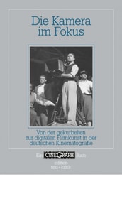 Die Kamera im Fokus