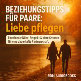 Beziehungstipps fur Paare - Liebe pflegen