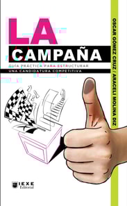 La Campaña: Guía práctica para estructurar una candidatura competitiva