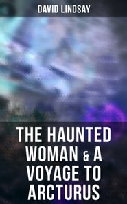 Haunted Woman & A Voyage to Arcturus