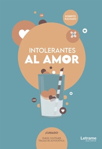 Intolerantes al amor