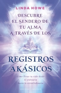Descubre el sendero de tu alma a través de los registros akásicos