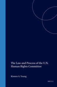 Law and Process of the U.N. Human Rights Committee