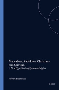 Maccabees, Zadokites, Christians and Qumran
