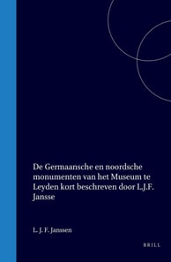 De Germaansche en noordsche monumenten van het Museum te Leyden