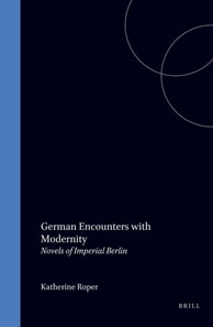 German Encounters with Modernity