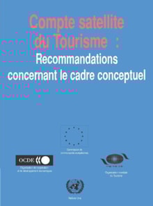 Compte satellite du tourisme : recommandations concernant le cadre conceptuel