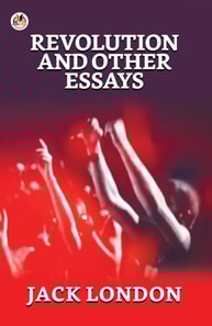 Revolution and Other Essays