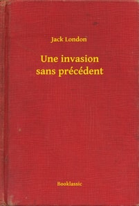 Une invasion sans précédent