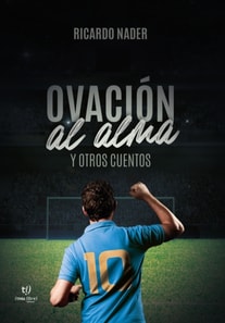Ovación al alma y otros cuentos