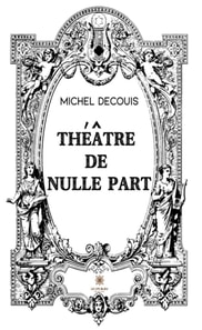 Theatre de nulle part
