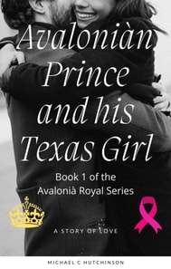 Avalonian Prince and his Texas Girl