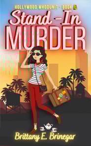 Stand-In Murder: A Humorous Best Friends Cozy Mystery