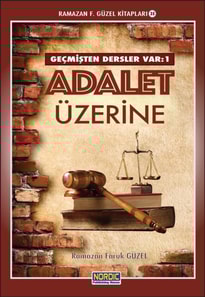 Gecmisten Dersler Var 1: Adalet Uzerine