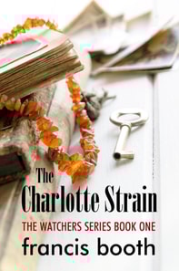 Charlotte Strain: The Watchers Book 1