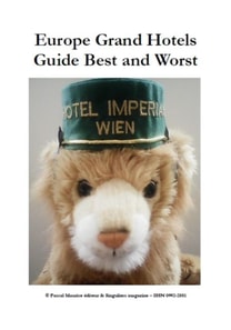 Europe Grand Hotels : Guide Best and Worst