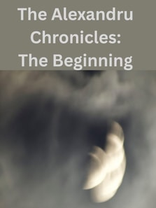 Alexandru Chronicles: The Beginning