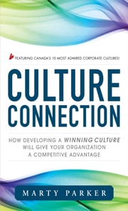 Culture Connection:  How Developing a Winning Culture Will Give Your Organization a Competitive Advantage