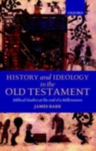 History and Ideology in the Old Testament