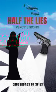 Half the Lies: Crossroads of Spies