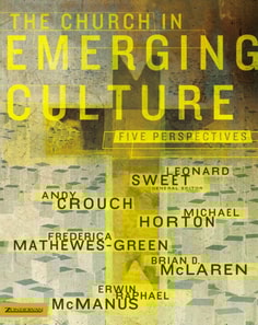 Church in Emerging Culture: Five Perspectives