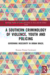Southern Criminology of Violence, Youth and Policing