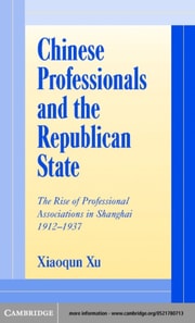 Chinese Professionals and the Republican State