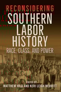 Reconsidering Southern Labor History