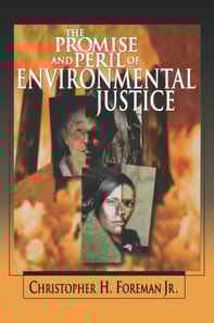 Promise and Peril of Environmental Justice