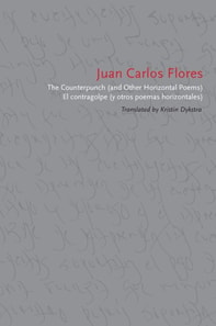 Counterpunch (and Other Horizontal Poems)/El contragolpe (y otros poemas horizontales)