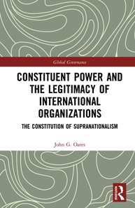 Constituent Power and the Legitimacy of International Organizations