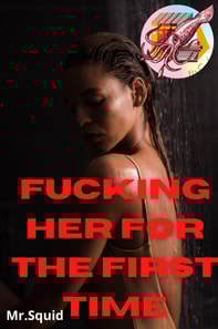 Fucking Her For the First Time