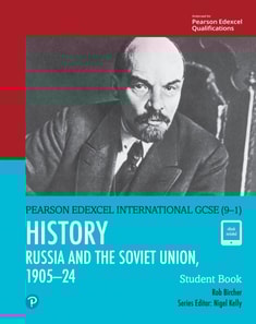 Pearson Edexcel International GCSE (9-1) History: The Soviet Union in Revolution, 1905-24 Student Book