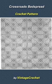 Crossroads Bedspread Vintage Crochet Pattern