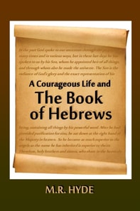 Courageous Life and the Book of Hebrews