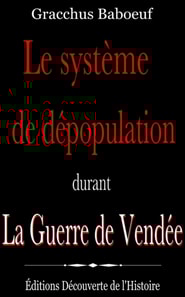Le systeme de depopulation durant la Guerre de Vendee