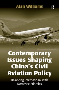 Contemporary Issues Shaping China's Civil Aviation Policy