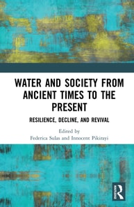 Water and Society from Ancient Times to the Present