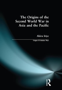 Origins of the Second World War in Asia and the Pacific