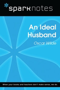 Ideal Husband (SparkNotes Literature Guide)