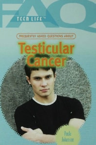 Frequently Asked Questions About Testicular Cancer