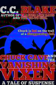 Chuck Cave and the Vanishing Vixen