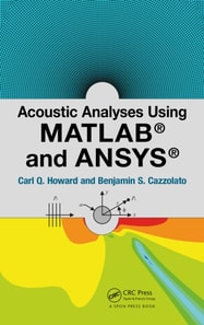 Acoustic Analyses Using Matlab(R) and Ansys(R)