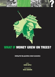 What if Money Grew on Trees?