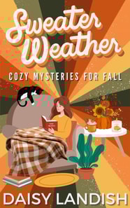 Sweater Weather: Cozy Mysteries for Fall